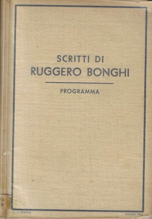 Scritti di Ruggero Bonghi. Programma Ruggero Bonghi Libro Usato