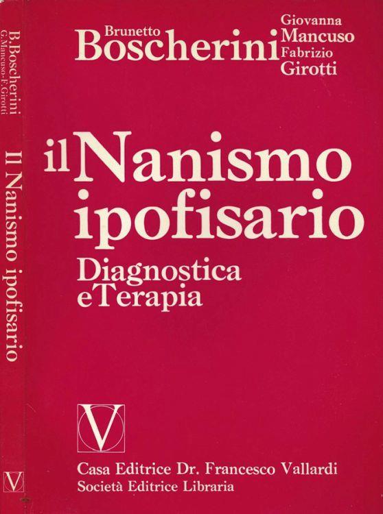 Il nanismo Ipofisario Diagnostica e terapia Boscherini