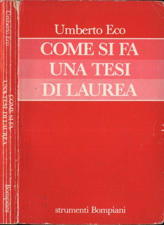 Umberto Eco Come Si Fa Una Tesi Di Laurea Amazon