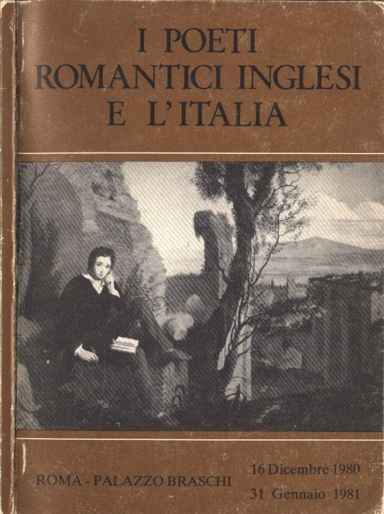 I poeti romantici inglesi e l' Italia John Keats Libro Usato Sovrintendenza Archivistica