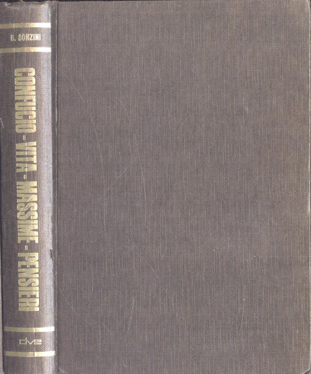 Confucio Vita Massime Pensieri Giulio Sonzini Libro Usato Giovanni De Vecchi Editore Ibs