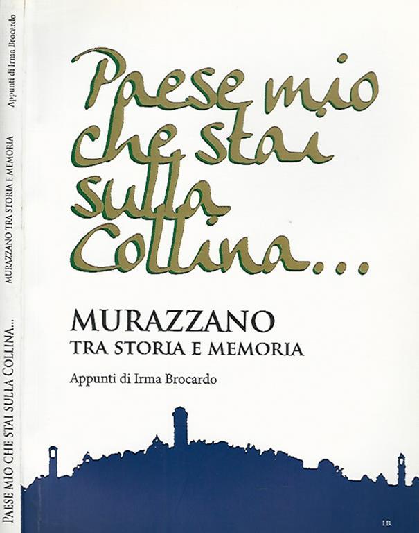 Paese mio che stai sulla collina.