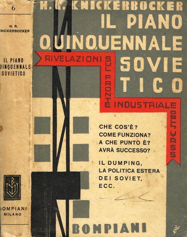 Il Piano Quinquennale Sovietico Inchiesta Sul Fronte Industriale Russo Hubert Renfro Knickerbocker Libro Usato Bompiani Libri Scelti Ibs