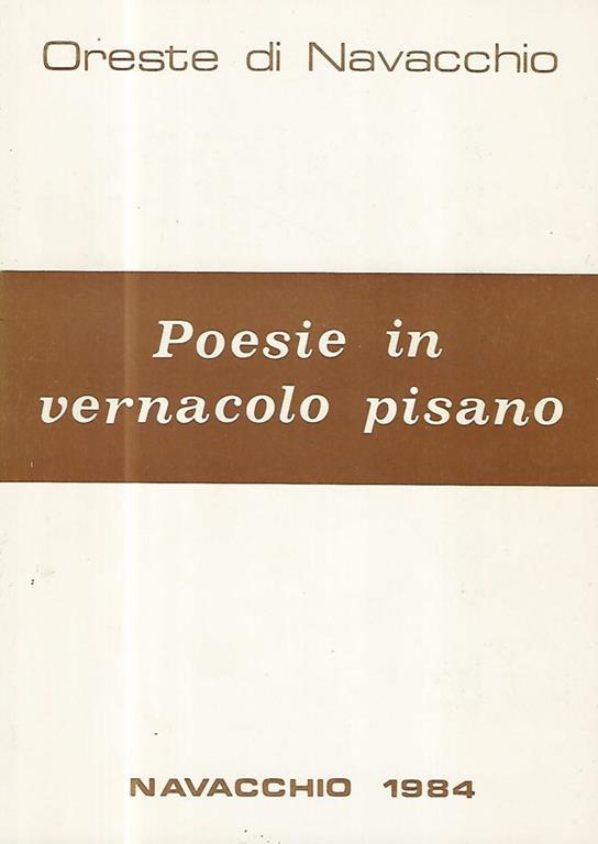 Poesie In Vernacolo Pisano Di Oreste Di Novacchio Libro Usato Tipografia Comunale Di Cascina Ibs