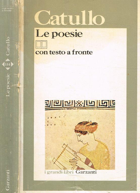 Le poesie G. Valerio Catullo Libro Usato Garzanti Libri I grandi libri Garzanti IBS Le poesie G. Valerio Catullo Libro Usato Garzanti Libri I grandi libri Garzanti IBS