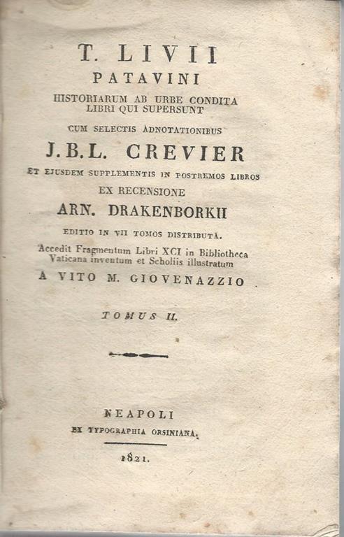 T Livii Patavini Historiarum Ab Urbe Condita Tomo Ii Jean Baptiste Louis Crevier Libro Usato Ex Tipographia Orsiniana Ibs