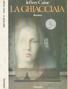 La ghiacciaia - Jeffrey Caine - copertina