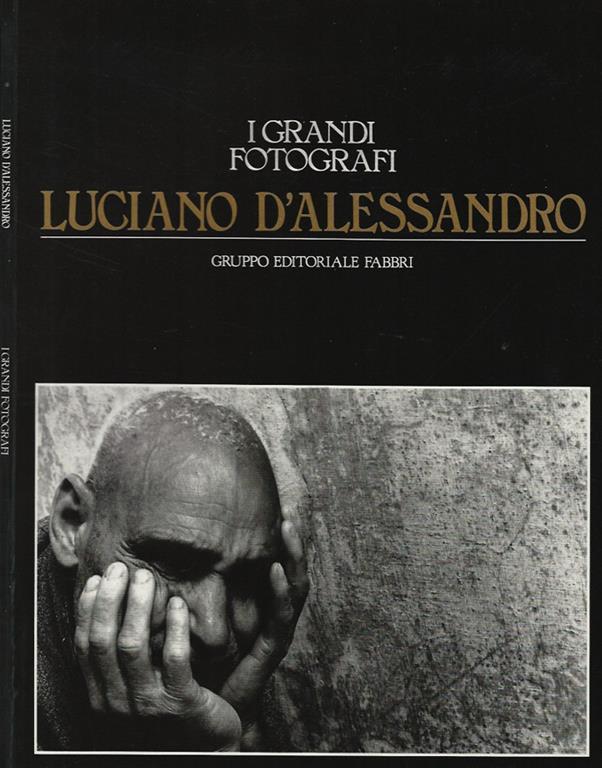 I Grandi Fotografi Luciano D'Alessandro Attilio Colombo Libro