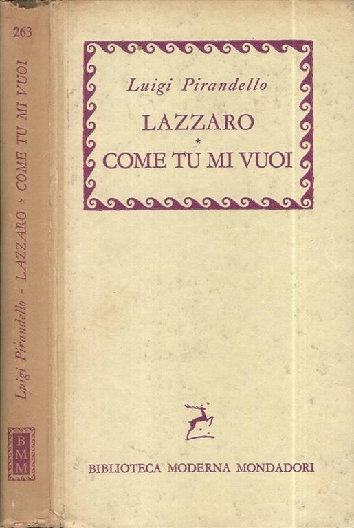 Lazzaro, Come tu mi vuoi Luigi Pirandello Libro Usato Mondadori