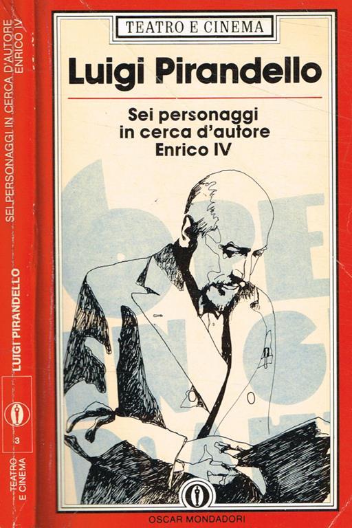Sei personaggi in cerca d'autore. Enrico IV Luigi Pirandello Libro Usato Mondadori Oscar Sei personaggi in cerca d'autore. Enrico IV Luigi Pirandello Libro Usato Mondadori Oscar