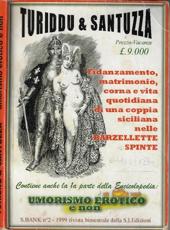 S Bank N 2 Anno 1999 Turiddu Santuzza Fidanzamento Matrimonio Corna E Vita Quotidiana Di Una Coppia Siciliana Nelle Barzellette Spinte Giorgio Orefice Libro Usato S I Edizioni Ibs