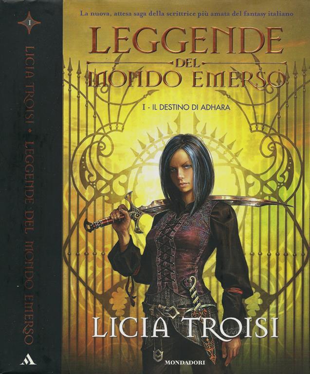 Leggende del mondo emerso. Il destino di Adhara Licia Troisi Libro