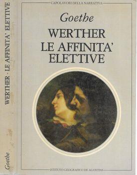 Le affinità elettive by Johann Wolfgang von Goethe