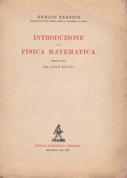 Introduzione alla fisica matematica Enrico Persico Libro Usato