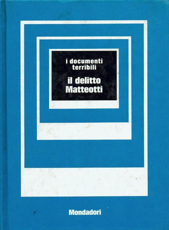 Il delitto Matteotti Libro Usato Mondadori IBS