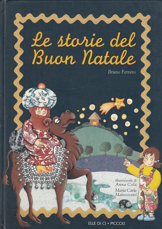 Immagini Del Buon Natale.Le Storie Del Buon Natale Bruno Ferrero Libro Usato Elledici Ibs