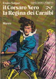 Il Corsaro Nero La Regina Dei Caraibi Fumetti - Emilio Salgari - copertina