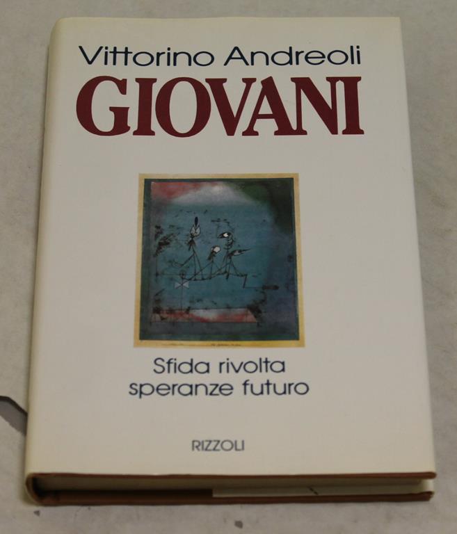 Vittorino Andreoli. Giovani Vittorino Andreoli Libro Usato