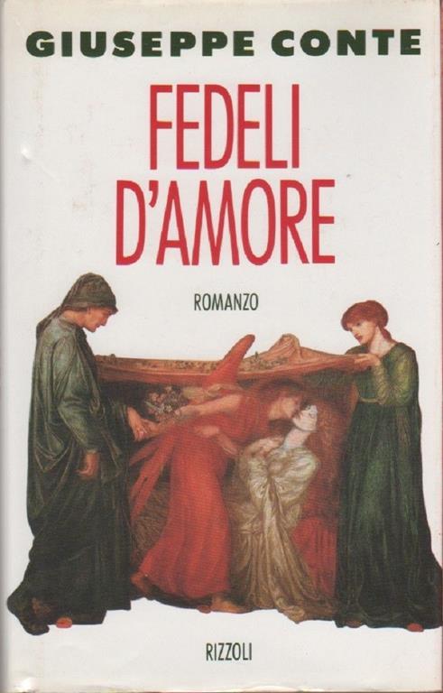 Fedeli d'amore - Giuseppe Conte - Libro Usato - Rizzoli ...