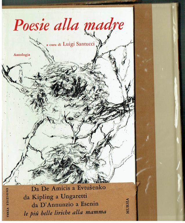 Poesie Alla Madre Antologia Mursia Cofanetto De Amicis Ungaretti D Annunzio Edmondo De Amicis Libro Usato Ugo Mursia Editore Ibs