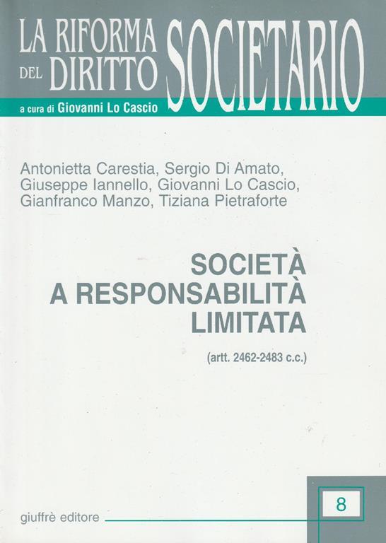 Società a responsabilità limitata artt. 24622483 C. c Libro Usato Giuffrè IBS Società a responsabilità limitata artt. 24622483 C. c Libro Usato Giuffrè IBS