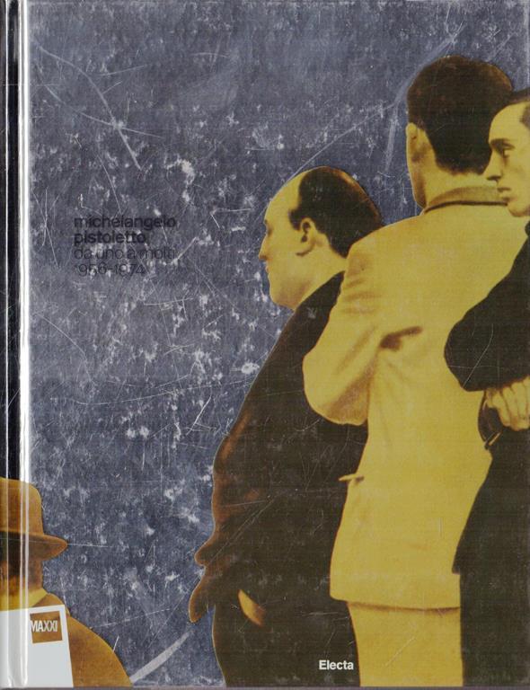 Michelangelo Pistoletto da uno a molti, 19561974 Libro Usato