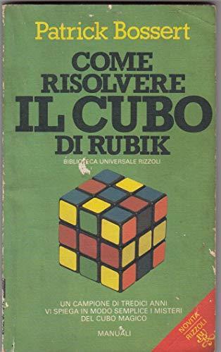 Come Risolvere Il Cubo Di Rubik Libro Usato Bur Biblioteca Univ