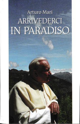 Arrivederci In Paradiso Con Dvd Adriano Mari Libro Usato A P Ed Ibs