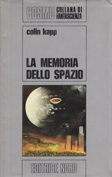 Colin Kapp - La memoria dello spazio (2012)