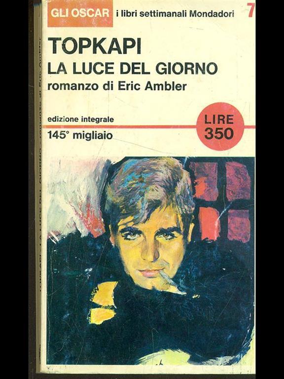 Topkapi La Luce Del Giorno Eric Ambler Libro Usato Mondadori Ibs