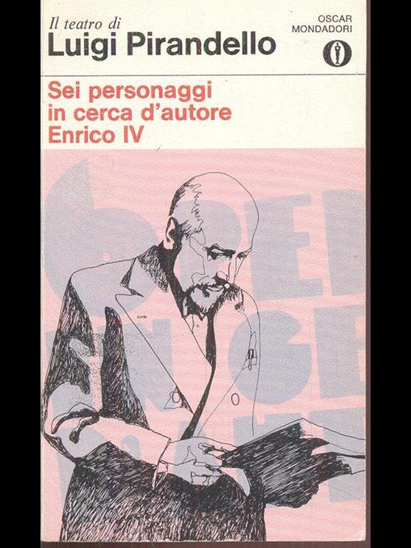 Sei personaggi in cerca d'autoreEnrico IV Luigi Pirandello Libro Usato Oscar Mondadori Sei personaggi in cerca d'autoreEnrico IV Luigi Pirandello Libro Usato Oscar Mondadori