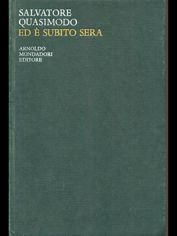 Ed é subito sera Salvatore Quasimodo Libro Usato Mondadori IBS Ed é subito sera Salvatore Quasimodo Libro Usato Mondadori IBS