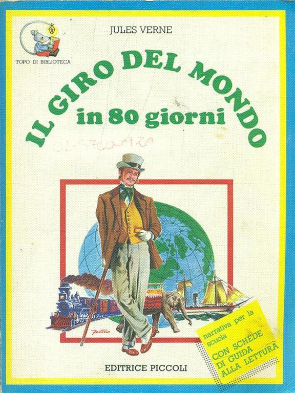 Il giro del mondo in 80 giorni Jules Verne Libro Piccoli Topo di biblioteca IBS