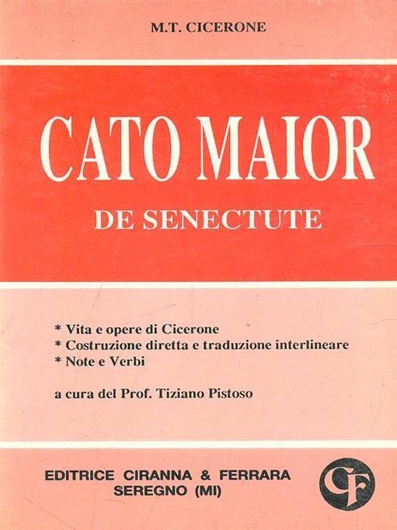 Cato Maior de Senectute M. Tullio Cicerone Libro Usato Ciranna & Ferrara IBS Cato Maior de Senectute M. Tullio Cicerone Libro Usato Ciranna & Ferrara IBS