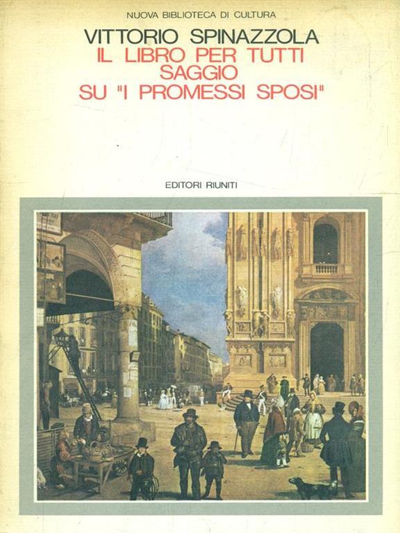 Il libro per tutti Saggio su I Promessi Sposi - Vittorio ...
