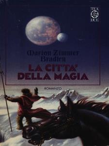 Marion Zimmer Bradley - La città della magia (1991)