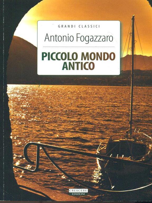 Il Piccolo mondo antico. Ediz. integrale. Con Segnalibro Antonio