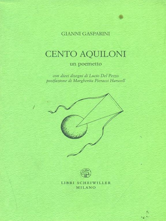 Cento Aquiloni Gianni Gasparini Libro Usato Libri Scheiwiller Lunario Nuovo Ibs