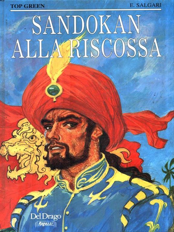 Sandokan alla riscossa E. Salgari Libro Usato Drago Top green IBS Sandokan alla riscossa E. Salgari Libro Usato Drago Top green IBS