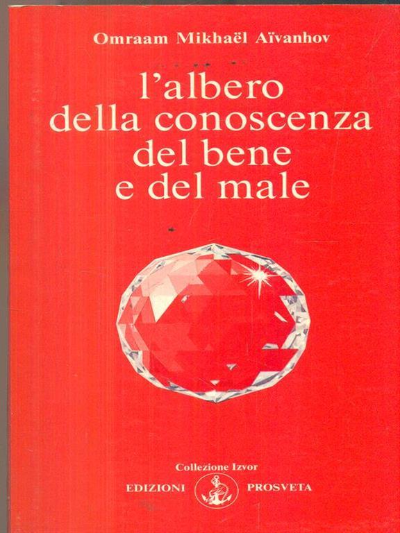 Albero Della Conoscenza Del Bene E Del Male L' albero della conoscenza del bene e del male - Omraam Mikhael