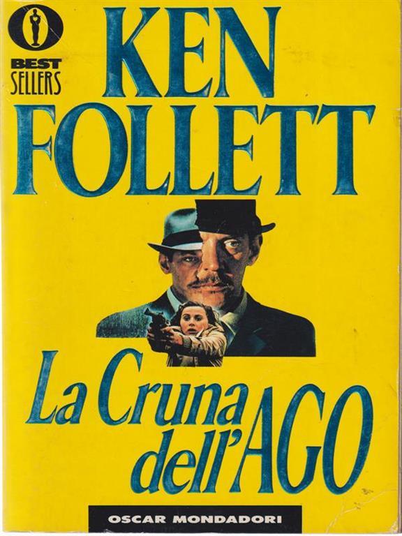 La cruna dell'ago Ken Follett Libro Usato Mondadori Bestsellers IBS La cruna dell'ago Ken Follett Libro Usato Mondadori Bestsellers IBS