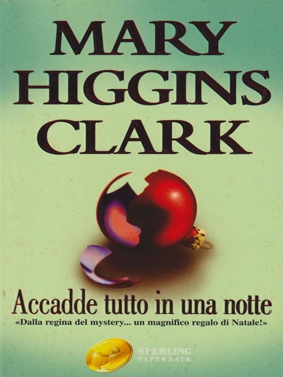 Accadde tutto in una notte Mary Higgins Clark Libro Usato