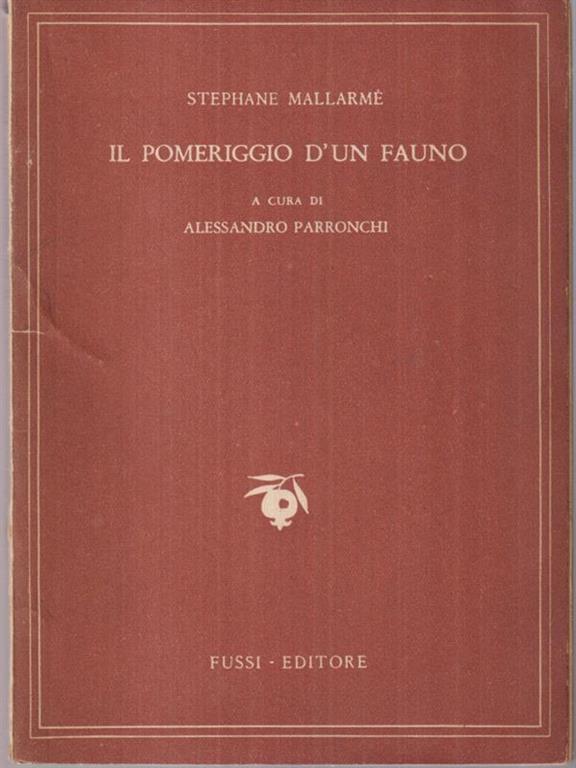 Il pomeriggio d'fauno Stéphane Mallarmé Libro Usato Edizione