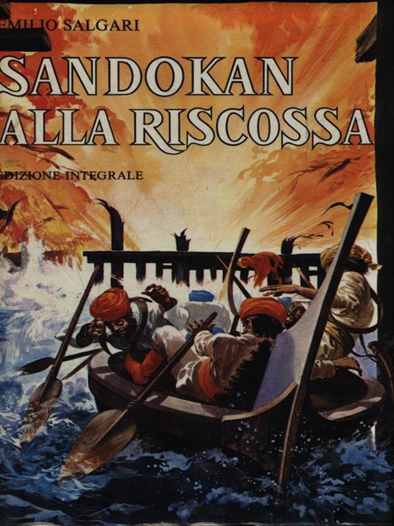 Sandokan alla riscossa Emilio Salgari Libro Usato Vallardi A. IBS Sandokan alla riscossa Emilio Salgari Libro Usato Vallardi A. IBS