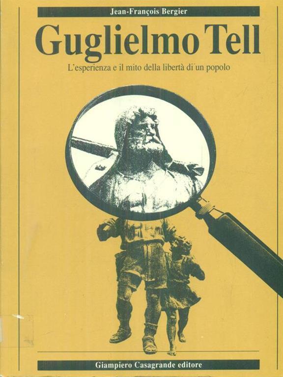 Guglielmo Tell François Bernier Libro Usato Giampiero Casagrande