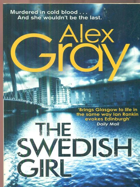 The Swedish Girl Book 10 In The Sunday Times Bestselling Detective Series Alex Gray Libro