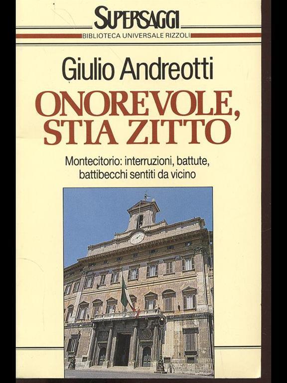 Onorevole Stia Zitto Giulio Andreotti Libro Rizzoli Supersaggi Ibs