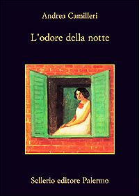 L Odore Della Notte Andrea Camilleri Libro Sellerio