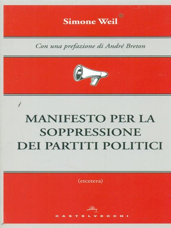 Manifesto per la soppressione dei partiti politici Simone Weil Libro Castelvecchi