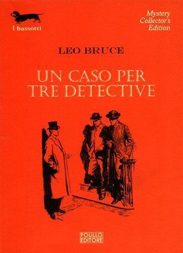 Un caso per tre detective Leo Bruce Libro Polillo I bassotti IBS